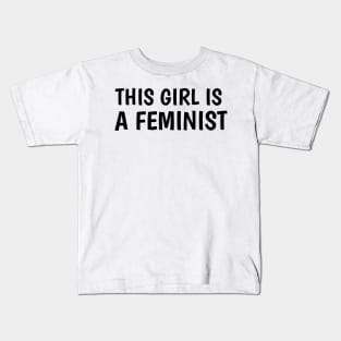 this girl is a feminist (white) Kids T-Shirt